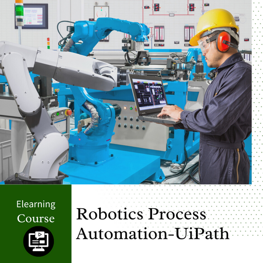 Robotics Process Automation - UiPath